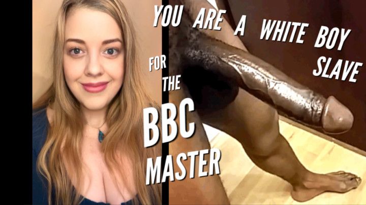 You Are A White Boy Slave To BBC Master