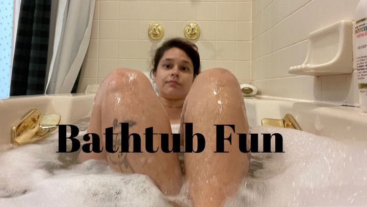 Bathtub Fun