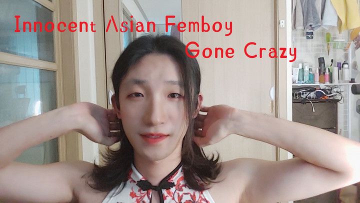 Innocent Asian Femboy Gone Crazy