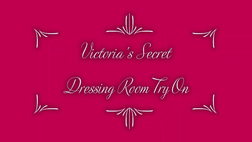 Victoria's Secret Dressing Room Try On