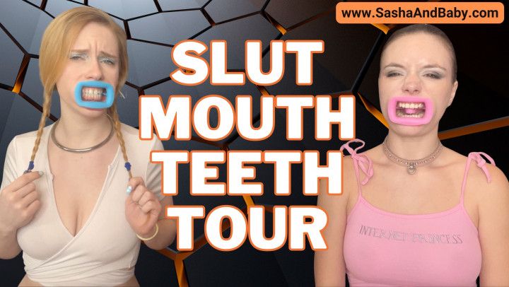 Slut Mouths Teeth Tour With Dental Guard