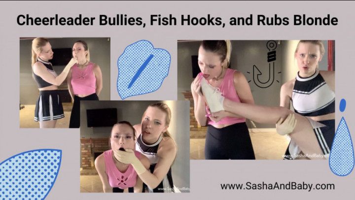 Cheerleader in Latex Gloves Bullies Fish Hooks and Rubs Girl