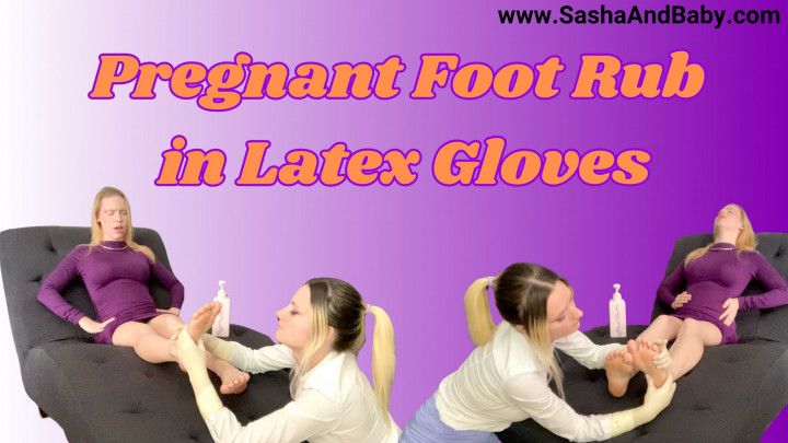 Pregnant MILF gets Foot Massage with Latex Gloves from Blond