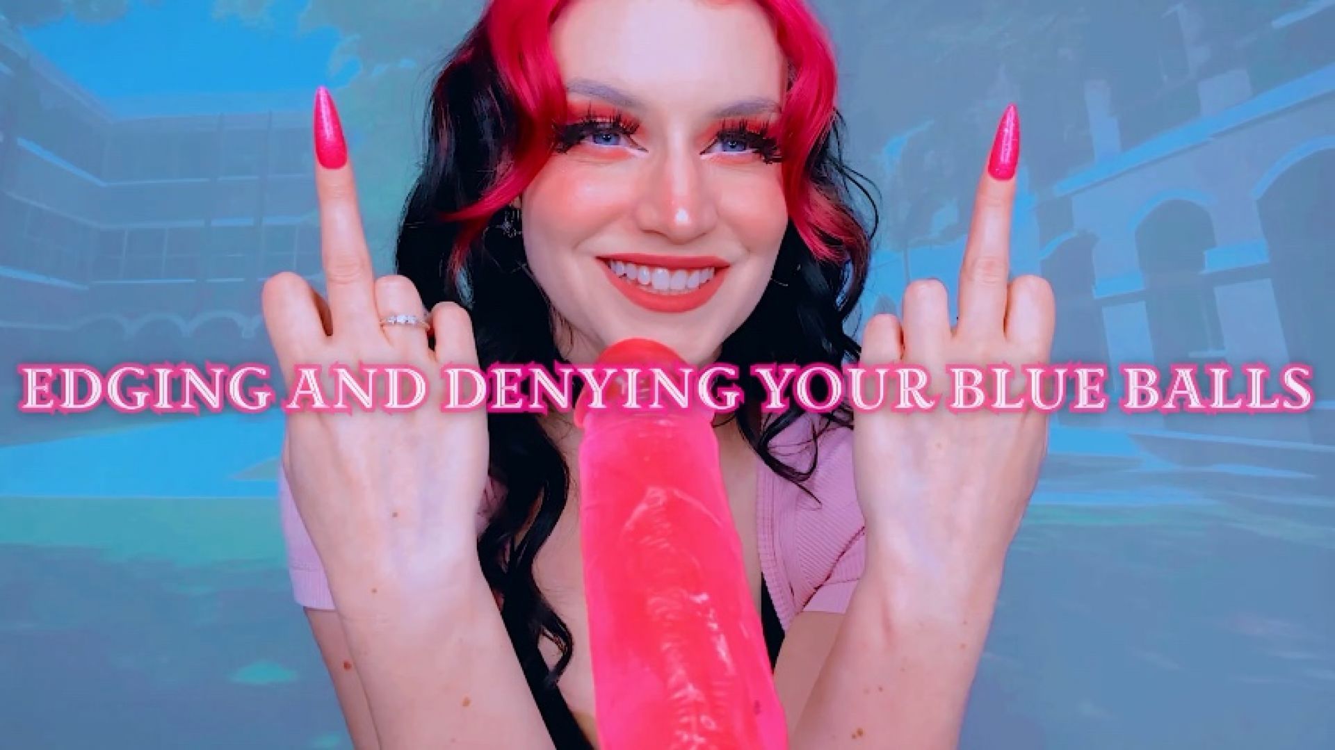 Edging and Denying Your Blue Balls