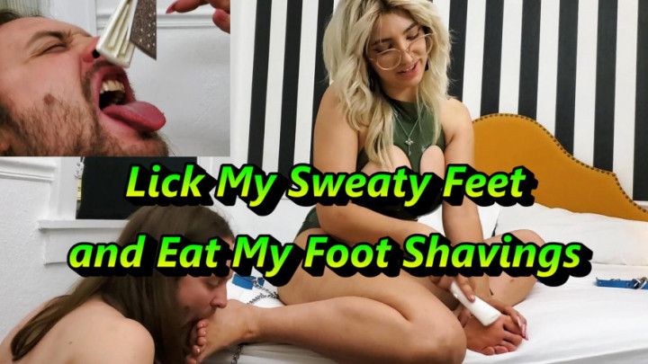 Lick My Feet and Eat My Foot Shavings