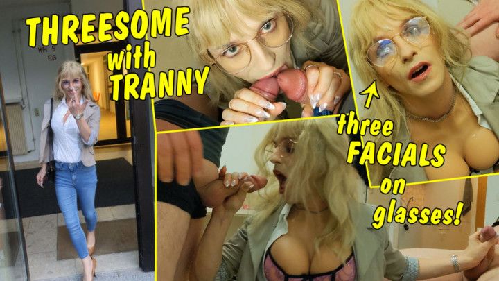 Afterwork threesome! Tranny gets 3 facials on her glasses