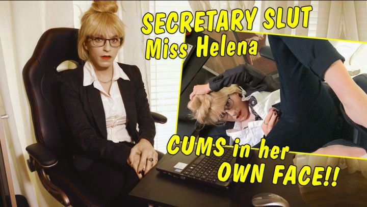 Secretary Slut Miss Helena gets her own sperm in her face