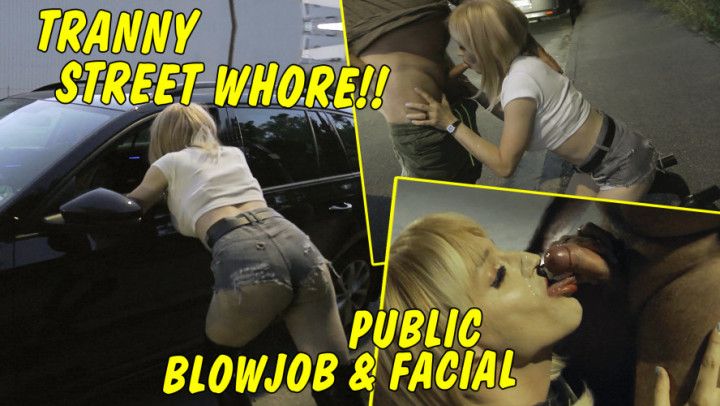 Tranny street Whore! Public facial