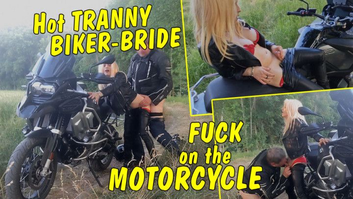 Hot Tranny biker bride! Outdoor fuck on the motorcycle