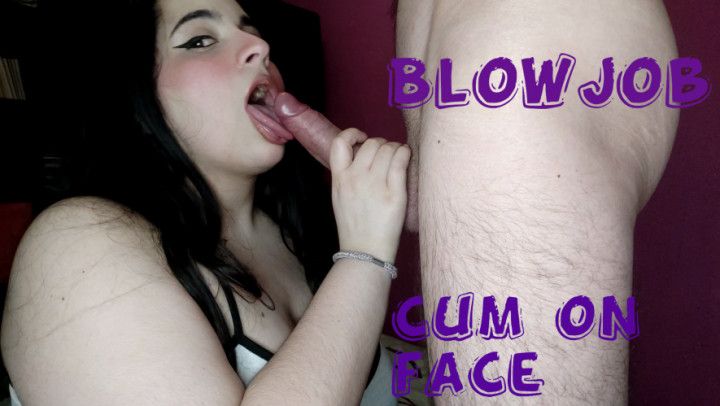 Horny blowjob and cum on my face