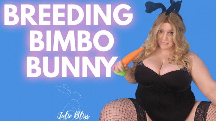 Bimbo Breeding Slut Bunny