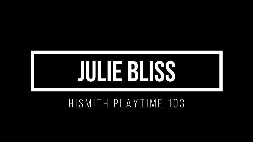 Julie Bliss - HiSmith Playtime 103