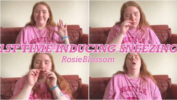 1st Time Inducing Sneezes