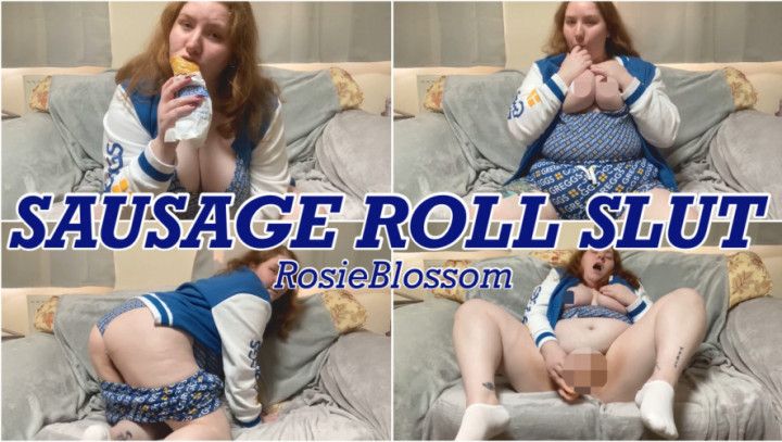 Sausage Roll Slut