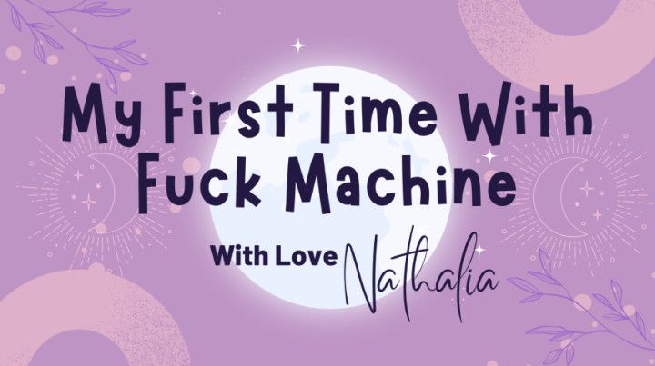 My First Time With Fuck Machine