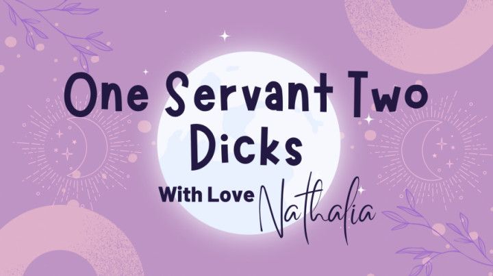 One Servant Two Dicks