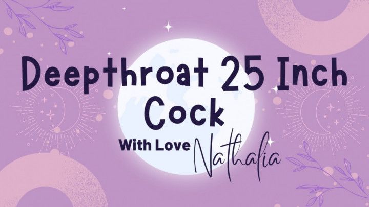 Deepthroat 25 Inch Cock