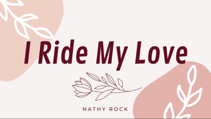 I Ride My Love