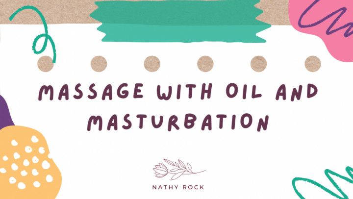 Massage With Oil And Masturbation