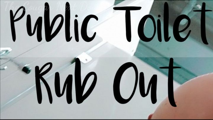 Public Toilet Rub Out