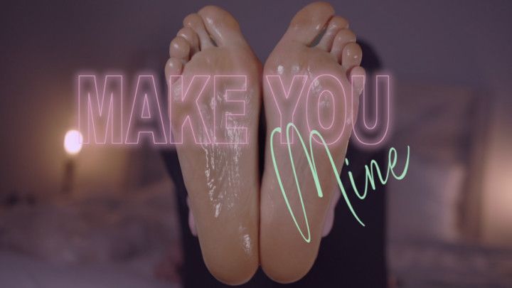 make you mine