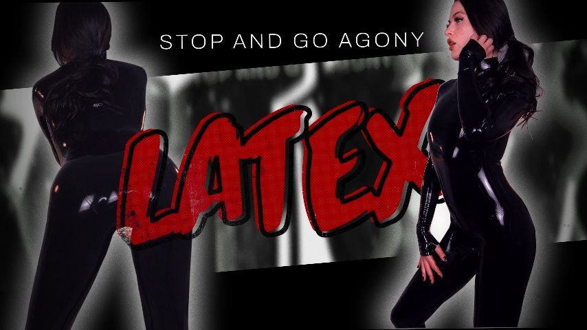 Stop and Go Agony Latex