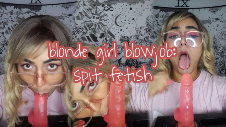 Blonde girl blowjob: spit fetish POV