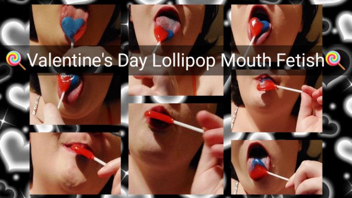 Valentine's Day Lollipop Mouth Fetish