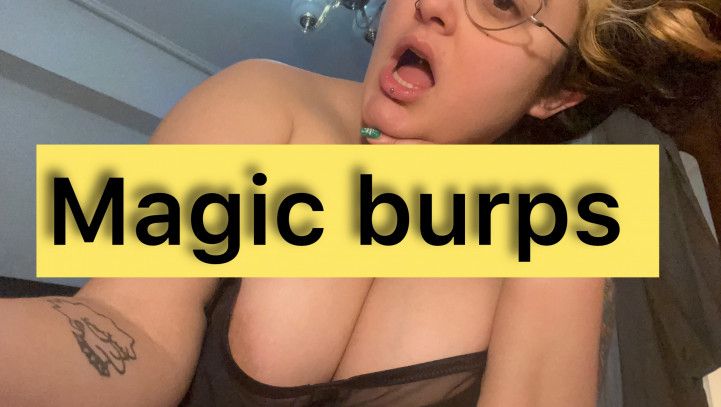 MAGIC BURPS