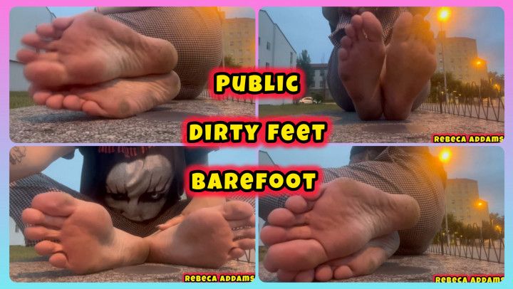 PUBLIC DIRTY FEET BAREFOOT AFTER LONG DAY WALKING