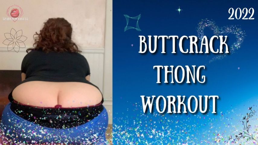 Buttcrack w Thong Workout