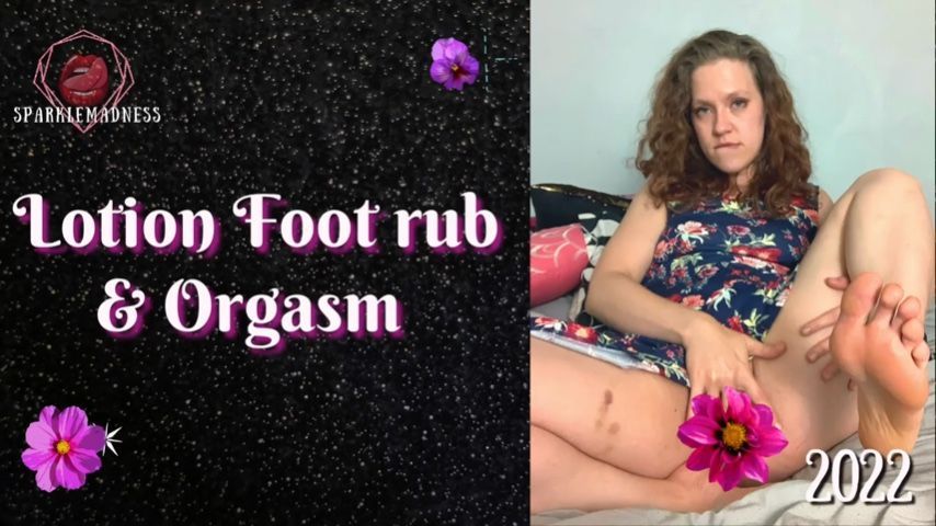 Lotion foot rub and orgasm