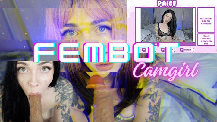 Control Your Own Cam Girl Fembot