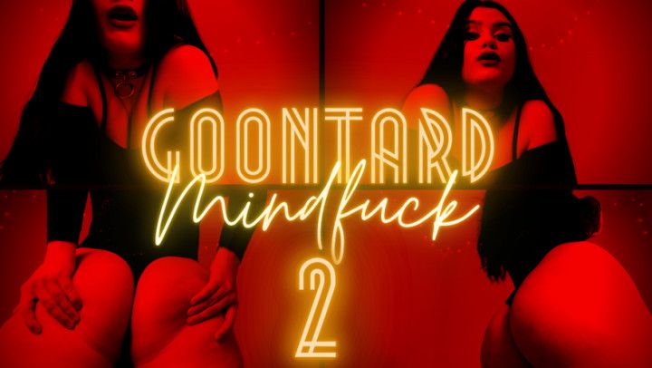 Goontard Mindfuck 2