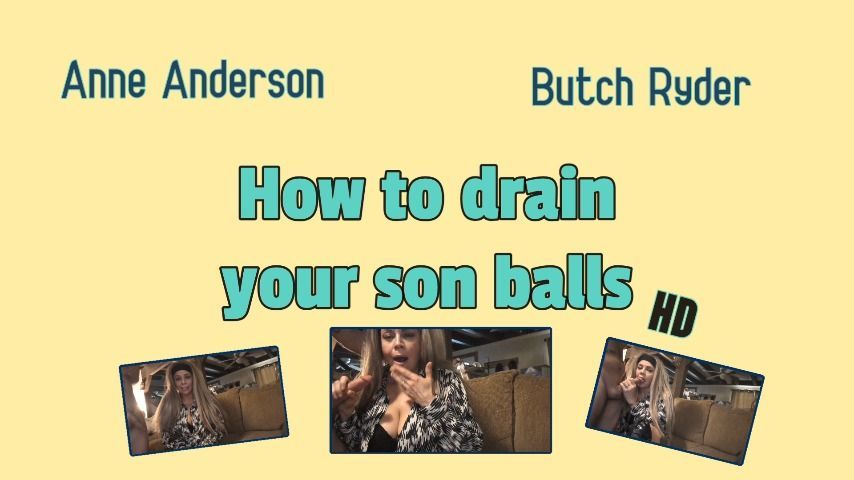 How to drain your son's balls