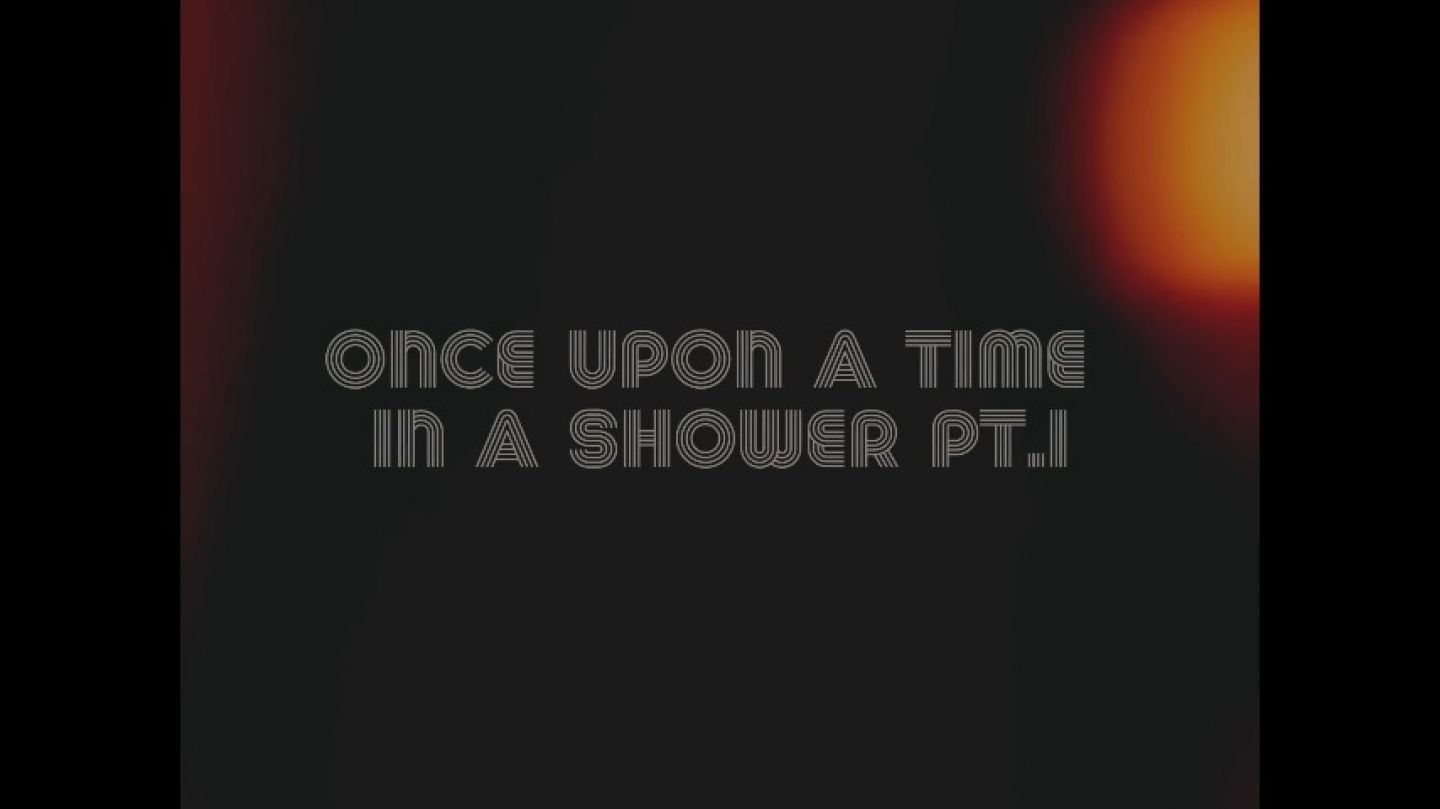 Once Upon A Time In A Shower: pt.1