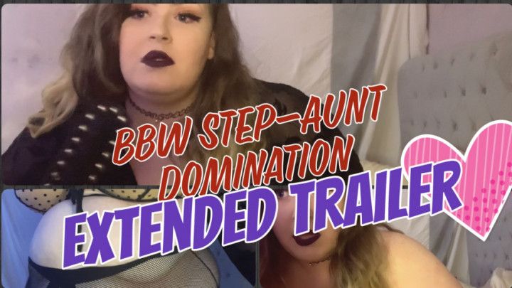 BBW Step Aunt EXTENDED TRAILER