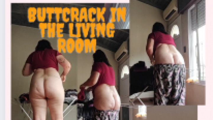 buttcrack in the living room