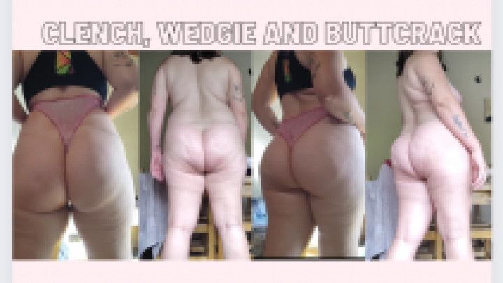 clench, wedgie and buttcrack