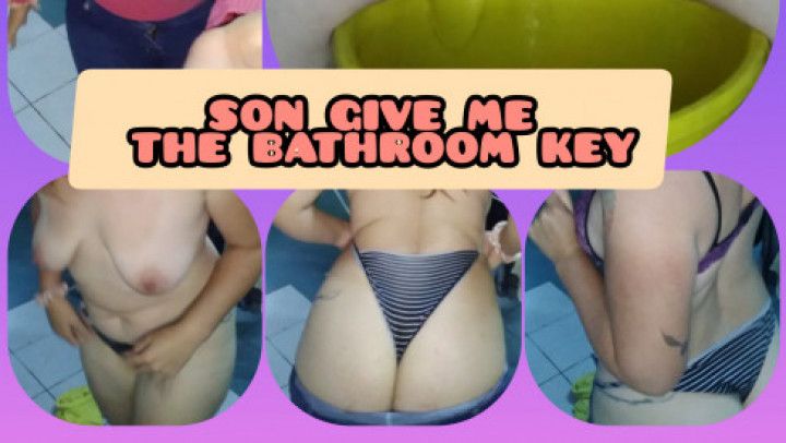 Pee desesperation/ son give me keys