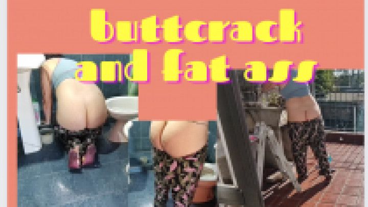 buttcrack and fat ass