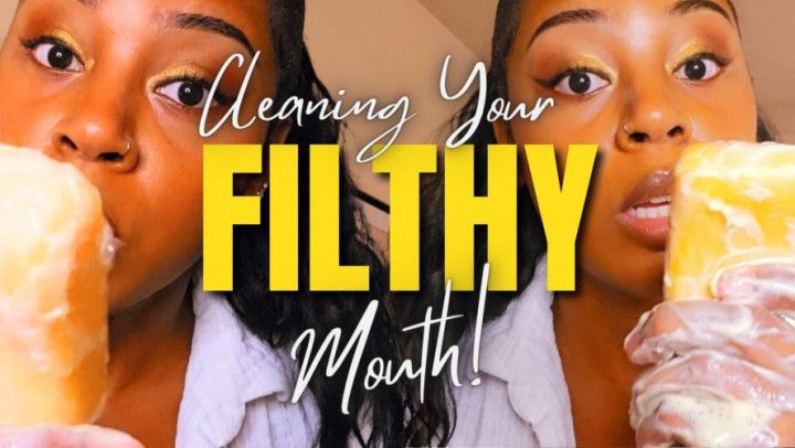 Cleaning Your Filthy Mouth