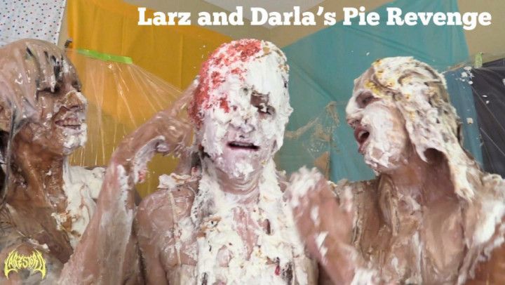 Larz and Darlas Pie Revenge