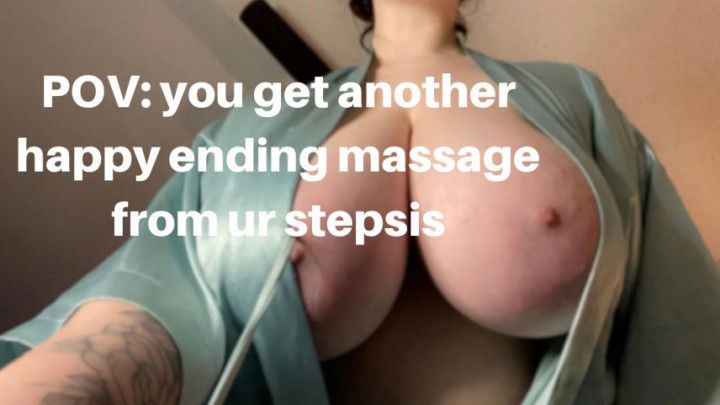 A Happy Ending Massage From Your Stepsis