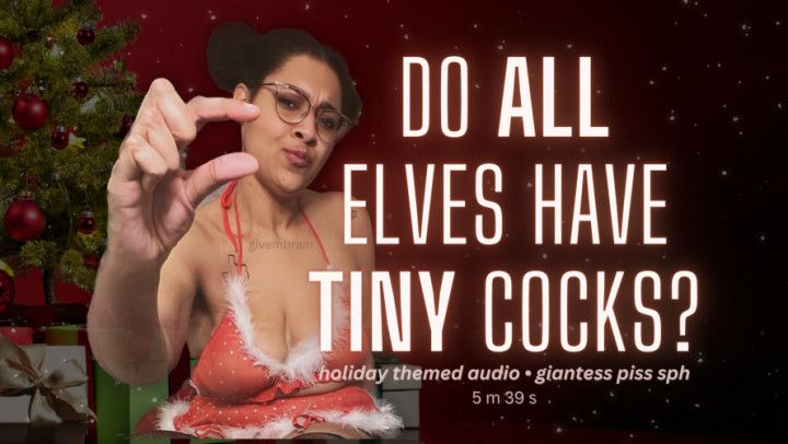 Do All Elves have Tiny Cocks