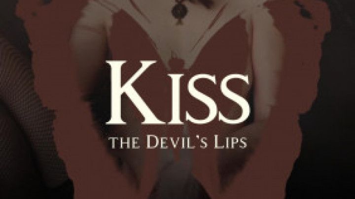 Kiss the Devil's Lips