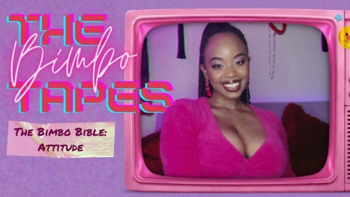 The Bimbo Bible: Bimbo Attitude