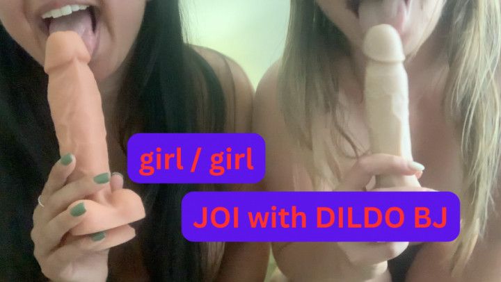 Girl/Girl JOI and dildo sucking