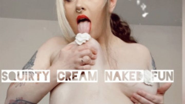 Squirty cream naked fun