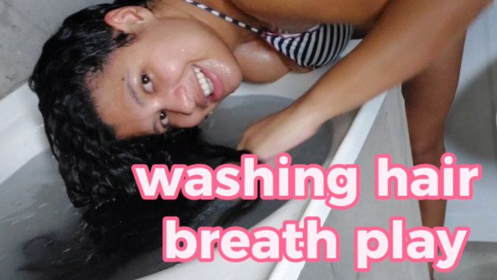 Hair washing breath play